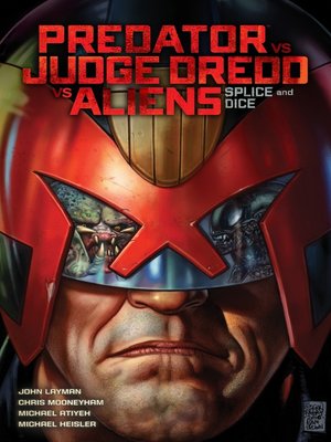 cover image of Predator Versus Judge Dredd Versus Aliens: Splice and Dice